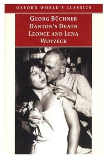 Book Danton's Death, Leonce and Lena, Woyzeck (Oxford World's Classics) free
