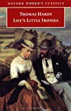 Book Life's Little Ironies (Oxford World's Classics) free