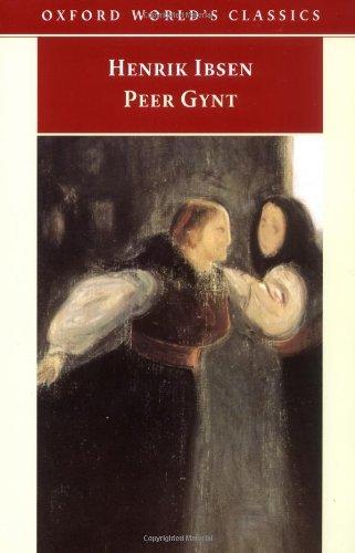 Book Peer Gynt : A Dramatic Poem (Oxford World's Classics) free