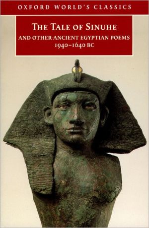 Book The Tale of Sinuhe and Other Ancient Egyptian Poems, 1940-1640 BC (Oxford World's Classics) free
