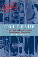 Book Colossus: The First Electronic Computer (Popular Science) free