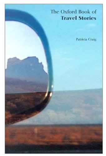 Book The Oxford Book of Travel Stories (Oxford Books of Prose) free Book The Oxford Book of Travel Stories (Oxford Books of Prose) free