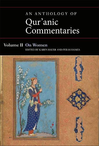 Book An Anthology of Qur'anic Commentaries, Volume II: On Women (Qur'anic Studies Series) free