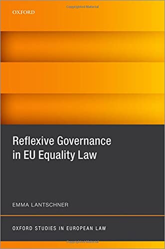 Book Reflexive Governance in EU Equality Law (Oxford Studies in European Law) free