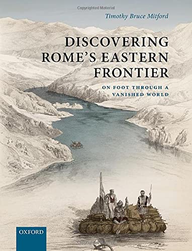 Book Discovering Rome's Eastern Frontier: On Foot Through a Vanished World free