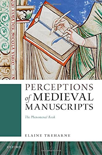 Book Perceptions of Medieval Manuscripts: The Phenomenal Book free