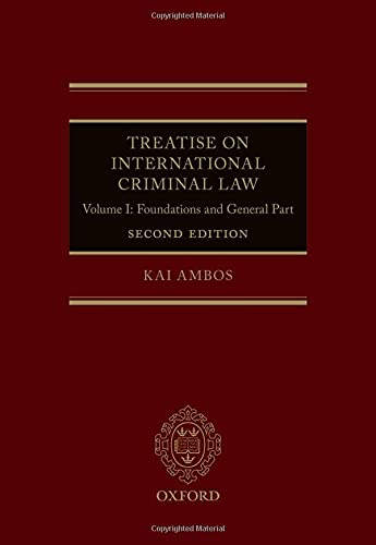 Book Treatise on International Criminal Law: Volume I: Foundations and General Part free