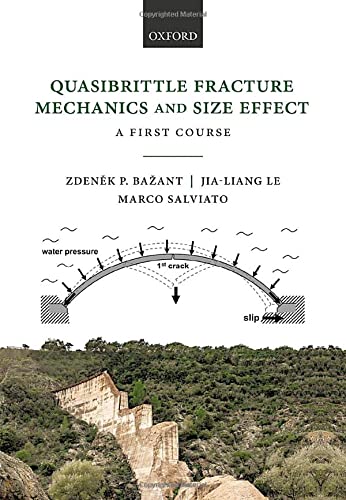 Book Quasibrittle Fracture Mechanics and Size Effect: A First Course free