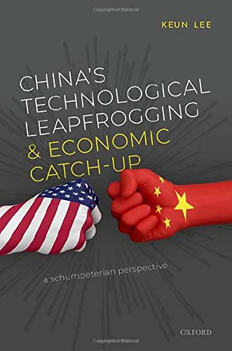 Book China's Technological Leapfrogging and Economic Catch-up: A Schumpeterian Perspective free