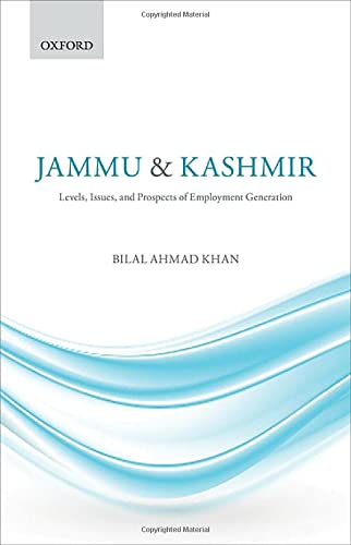 Book Jammu & Kashmir: Levels, Issues, and Prospects of Employment Generation free