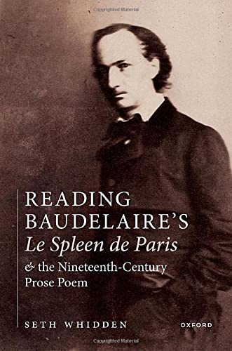 Book Reading Baudelaire's Le Spleen de Paris and the Nineteenth-Century Prose Poem free