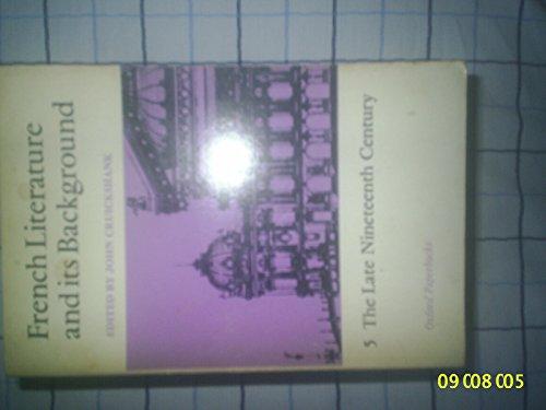 Book French Literature and Its Background: Late Nineteenth Century (Oxford Paperbacks) free