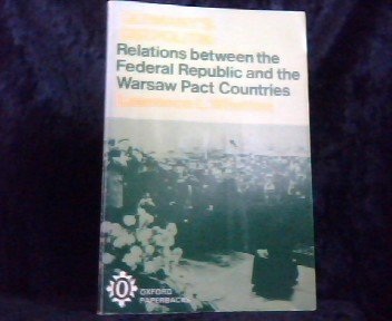 Book Germany's Ostpolitik: Relations Between The Federal Republic And The Warsaw Pact Countries (oxford Paperbacks) free Book Germany's Ostpolitik: Relations Between The Federal Republic And The Warsaw Pact Countries (oxford Paperbacks) free