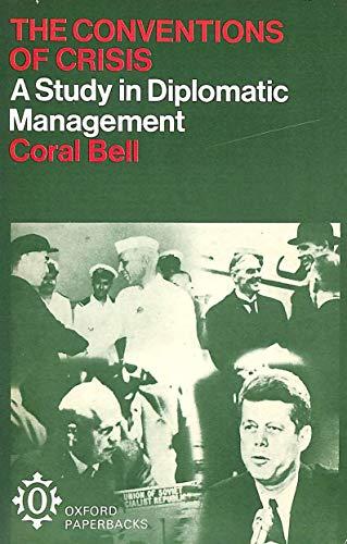 Book The conventions of crisis: A study in diplomatic management (Oxford paperbacks, 276) free
