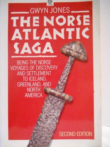 Book The Norse Atlantic Saga: Being the Norse Voyages of Discovery and Settlement to Iceland, Greenland, and North America free