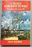 Book A Stillness Heard Around the World: End of the Great War, November 1918 free