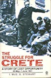 Book The Struggle For Crete, 20 May-1 June, 1941: A Story Of Lost Opportunity free
