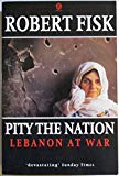 Book Pity the Nation: Lebanon at War free