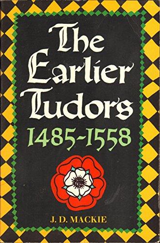 Book The Earlier Tudors, 1485-1558 (Oxford History of England, VII) free