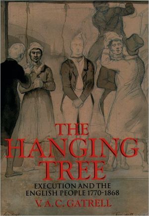 Book The Hanging Tree: Execution and the English People 1770-1868 free