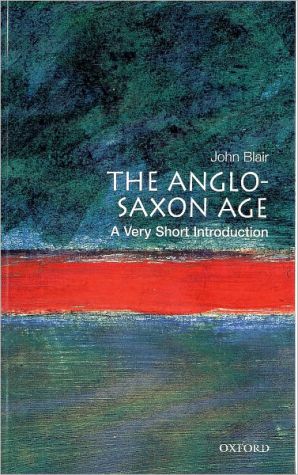 Book The Anglo-Saxon Age: A Very Short Introduction free