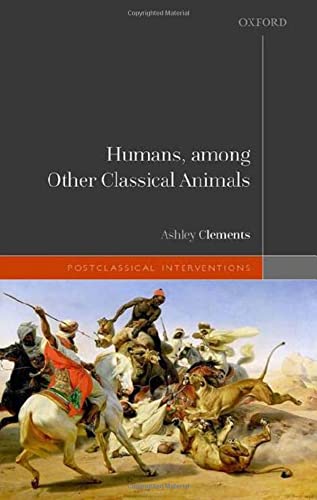 Book Humans, among Other Classical Animals (Postclassical Interventions) free