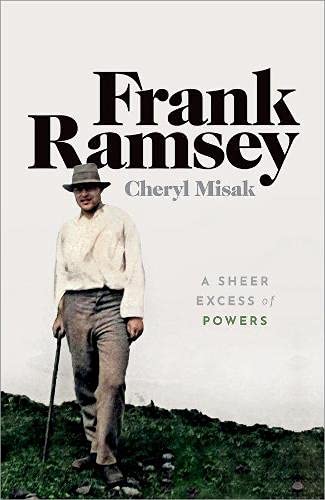 Book Frank Ramsey: A Sheer Excess of Powers free Book Frank Ramsey: A Sheer Excess of Powers free