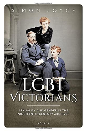 Book LGBT Victorians: Sexuality and Gender in the Nineteenth-Century Archives free