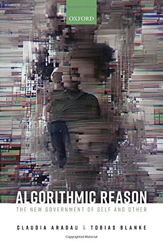 Book Algorithmic Reason: The New Government of Self and Other free