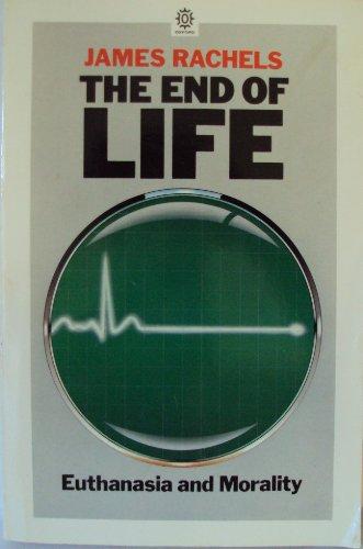 Book The End of Life: Euthanasia and Morality (Studies in Bioethics) free