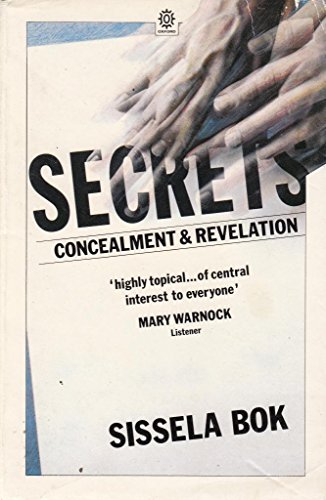 Book Secrets: On The Ethics Of Concealment And Revelation (oxford Paperbacks) free