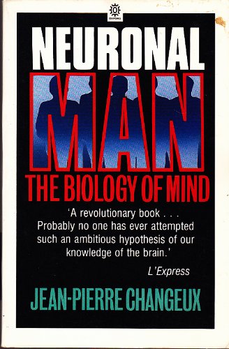 Book Neuronal Man: the Biology of Mind free