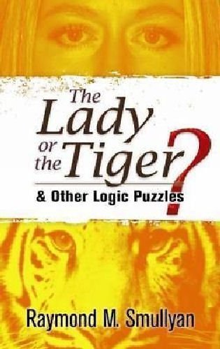 Book The Lady or the Tiger?: And Other Logic Puzzles (Oxford Paperbacks) free