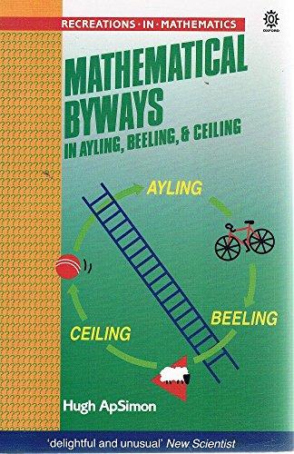 Book Mathematical Byways in Ayling, Beeling, and Ceiling (Recreations in Mathematics) free