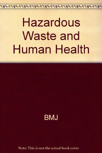 Book Hazardous Waste And Human Health free