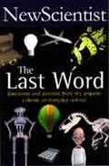 Book The Last Word: Questions and Answers from the Popular Column on Everyday Science (New Scientist) (Vol 1) free