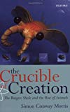 Book The Crucible of Creation: The Burgess Shale and the Rise of Animals free