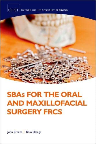 Book SBAs for the Oral and Maxillofacial Surgery FRCS (Oxford Higher Specialty Training) free