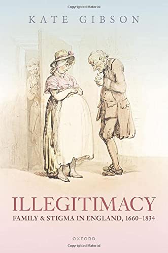 Book Illegitimacy, Family, and Stigma in England, 1660-1834 free