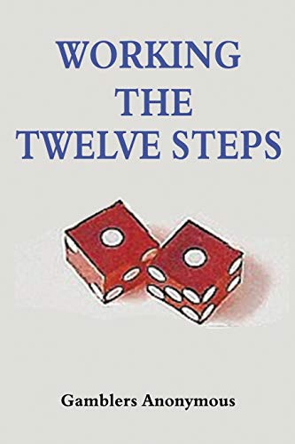 Book Gamblers Anonymous: Working The Twelve Steps free