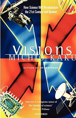 Book Visions : How Science Will Revolutionize the 21st Century and Beyond free