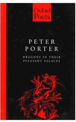 Book Dragons in Their Pleasant Palaces (The Oxford Poets) free