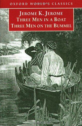 Book Three Men in a Boat / Three Men on the Bummel (Oxford World's Classics) free