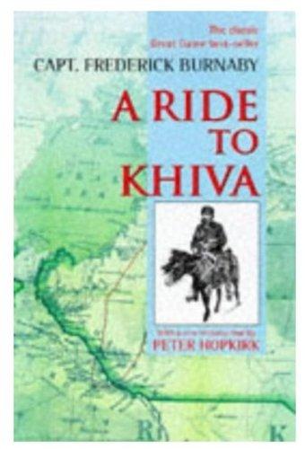 Book A Ride to Khiva: Travels and Adventures in Central Asia free