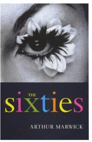 Book The Sixties: Cultural Transformation in Britain, France, Italy and the United States, c. 1958 - c. 1974 free