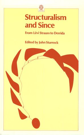 Book Structuralism and Since: From Lévi-Strauss to Derrida (Opus Books) free