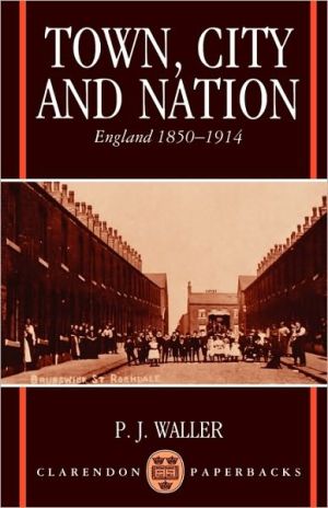 Book Town, City, and Nation: England in 1850-1914 (Clarendon Paperbacks) free
