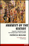Book Harvest of the Sixties: English Literature and Its Background 1960 to 1990 (Opus) free