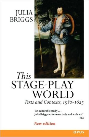 Book This Stage-Play World: Texts and Contexts, 1580-1625 (OPUS) free