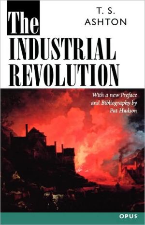 Book The Industrial Revolution, 1760-1830 (OPUS) free